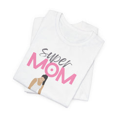 Super Mom Workout Tee — 'Super MOM' Fitness Mother's Day T-Shirt
