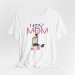 Super Mom Workout Tee — 'Super MOM' Fitness Mother's Day T-Shirt