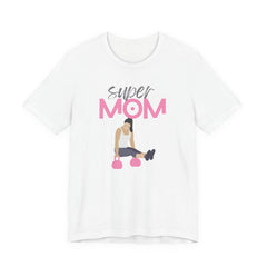 Super Mom Workout Tee — 'Super MOM' Fitness Mother's Day T-Shirt