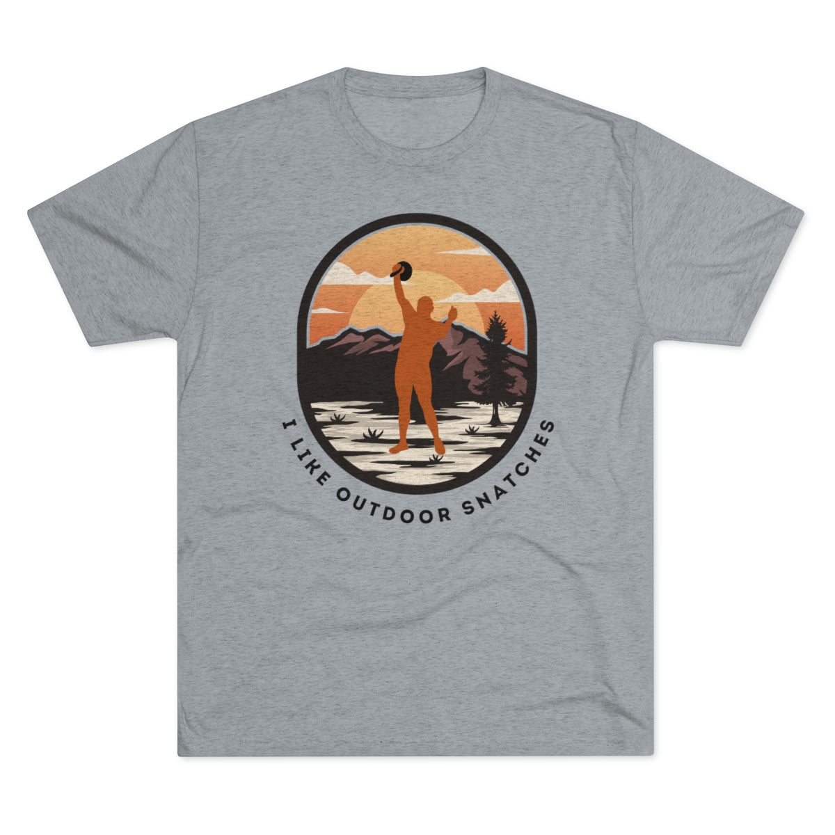 "I Like Outdoor Snatches" Tee Tri-Blend Premium Heather, 2XL